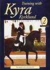 TRAINING WITH KYRA KYRKLAND Volume 2 The Rider's Seat And Balance