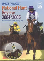 RACE VISION NATIONAL HUNT REVIEW 2004/2005