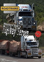 ROADTRAINS Wester Star's Highway Heroes Volume 1