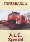 SUPERHAUL 3 A.L.E. Special
