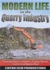 MODERN LIFE IN THE QUARRY INDUSTRY