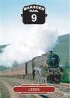 MARSDEN RAIL Volume 9 Leeds