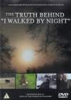 THE TRUTH BEHIND "I WALKED BY NIGHT"