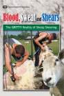 BLOOD, SWEAT AND SHEARS Sheep Shearing