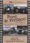 FORD & FORDSON ON FILM Vol 3 Power For Farming & Industry
