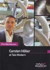 TIM MARLOW ON... Carsten Holler At Tate Modern