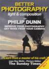 BETTER PHOTOGRAPHY Light And Composition Philip Dunn