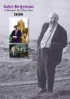 A PASSION FOR CHURCHES SIR JOHN BETJEMAN