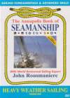 THE ANNAPOLIS BOOK OF SEAMANSHIP Vol 2 Heavy Weather Sailing