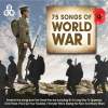 SONGS OF WORLD WAR I 3 CD SET 75 SONGS OF THE GREAT WAR
