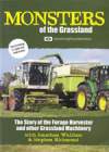 MONSTERS OF THE GRASSLAND The Story Of The Forage Harvester