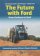 THE CLASSIC GUIDE TO FORD TRACTORS Vol 2 The Future With Ford