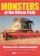 MONSTERS OF THE WHEAT FIELD Story Of The Combine Harvester