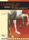 CLASSICAL VERSUS CLASSIQUE Christoph Hess & Philippe Karl