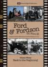 FORD & FORDSON ON FILM Vol 15 Back To The Beginning