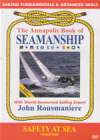 THE ANNAPOLIS BOOK OF SEAMANSHIP Vol 3 Safety At Sea