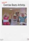 MORE EXERCISE BEATS ARTHRITIS