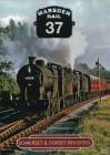 MARSDEN RAIL Volume 37 Somerset & Dorset Revisited 1962-1967