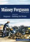 MASSEY FERGUSON ARCHIVE Vol 1 Ferguson - Building The Dream