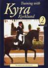 TRAINING WITH KYRA KYRKLAND Volume 2 The Rider's Seat And Balance