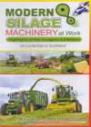 MODERN SILAGE MACHINERY At Work