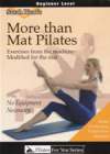 MORE THAN MAT PILATES Beginner Level Sarah Picot