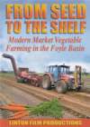 FROM SEED TO THE SHELF