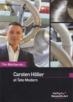 TIM MARLOW ON... Carsten Holler At Tate Modern - Click Image to Close
