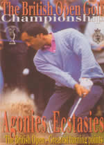 THE BRITISH OPEN GOLF CHAMPIONSHIP Agonies & Ecstasies
