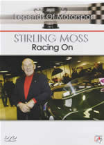 LEGENDS OF MOTOR SPORT Stirling Moss: Racing On - Click Image to Close