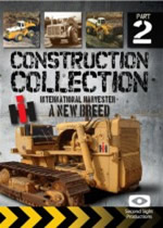 CONSTRUCTION COLLECTION Part 2 IH A New Breed - Click Image to Close