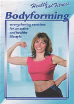 HEALTH AND FITNESS Bodyforming
