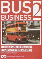 BUS BUSINESS 2 The Rise And Demise Of London's Routemaster - Click Image to Close