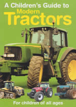 A CHILDREN'S GUIDE TO MODERN TRACTORS - Click Image to Close