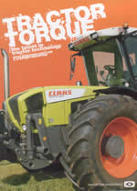 TRACTOR TORQUE The Very Latest In Tractor Technology