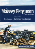 MASSEY FERGUSON ARCHIVE Vol 1 Ferguson - Building The Dream - Click Image to Close