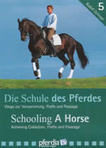 SCHOOLING A HORSE Volume 5 Rudolf Zeilinger