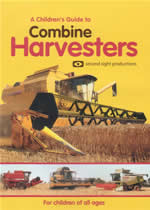 A CHILDREN'S GUIDE TO COMBINE HARVESTERS - Click Image to Close