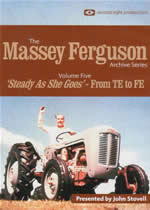 MASSEY FERGUSON ARCHIVE Vol 5 Steady As She Goes - From TE To FE - Click Image to Close