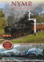 NYMR A Decade Of Steam - Click Image to Close