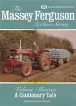 MASSEY FERGUSON ARCHIVE Vol 13 A Cautionary Tale
