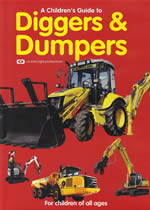 A CHILDREN'S GUIDE TO DIGGERS & DUMPERS - Click Image to Close