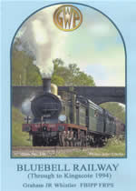 BLUEBELL RAILWAY Through To Kingscote 1994 - Click Image to Close