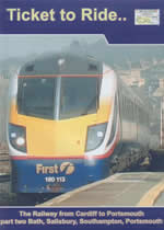 TICKET TO RIDE The Railway From Cardiff To Portsmouth Part 2 - Click Image to Close