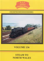 STEAM TO NORTH WALES Volume 136
