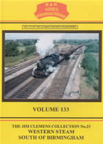 WESTERN STEAM SOUTH OF BIRMINGHAM Volume 133 - Click Image to Close