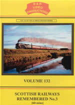 SCOTTISH RAILWAYS REMEMBERED No 3 Volume 132