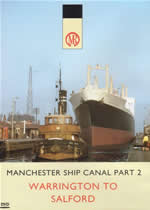 MANCHESTER SHIP CANAL Part 2 Warrington To Salford