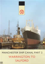 MANCHESTER SHIP CANAL Part 2 Warrington To Salford - Click Image to Close