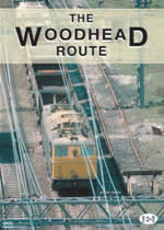 ARCHIVE SERIES Volume 1 The Woodhead Route - Click Image to Close